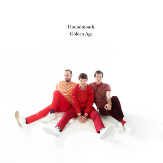 Houndmouth – Golden Age
