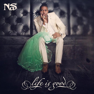 Nas – Life Is Good